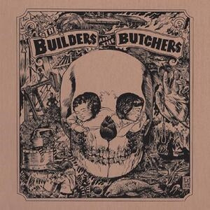 The Builders and The Butchers: The Builders And The Butchers (Silver Vinyl) - Vinyl