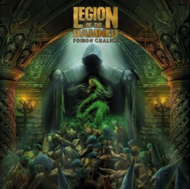 Legion of The Damned: The Poison Chalice - Vinyl