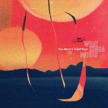 Tom Misch x Yussef Dayes: What Kinda Music - Vinyl
