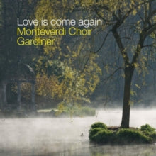 Monteverdi Choir / Eb Soloists: Love Is Come Again: Music For The Springhead Easter Play - CD