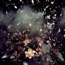 Roll The Dice: Until Silence - CD