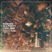 Elaquent: Forever Is A Pretty Long Time - CD