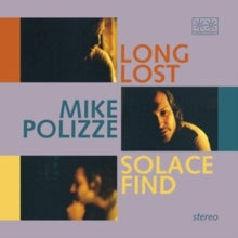 Mike Polizze: Long Lost Solace Find - CD