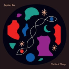 Jupiter Jax: No Such Thing - Vinyl