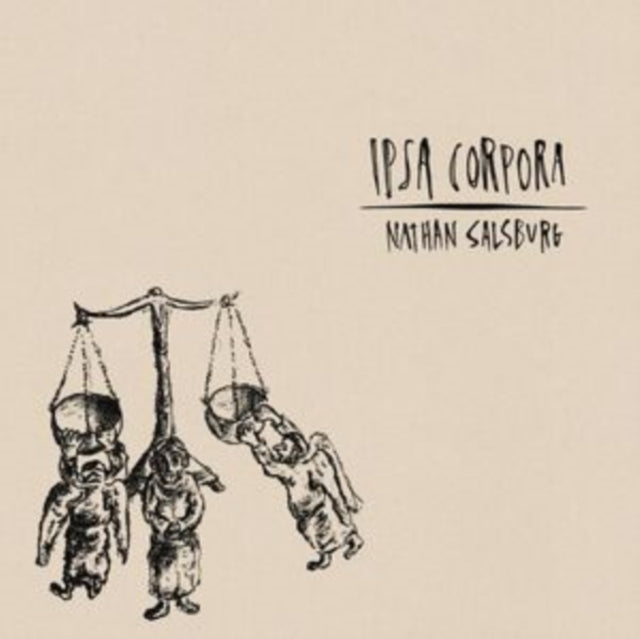 Nathan Salsburg: Ipsa Corpora - Vinyl