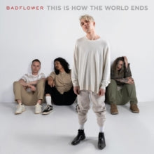 Badflower: This Is How The World Ends - CD