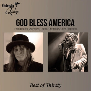 Thirsty Quireboys: God Bless America - Best Of Thirsty - CD
