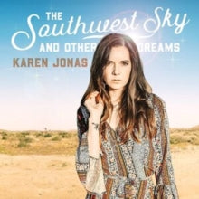 Karen Jonas: The Southwest Sky And Other Dreams - Vinyl