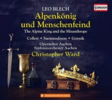 Opernchor And So Aachen / Ward: Leo Blech: Alpenkonig Und Menschenfeind (The Alpine King And The Misanthrope) - CD