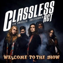 Classless Act: Welcome To The Show - Vinyl