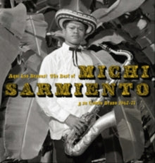 Michi Sarmiento y Su Combo Bravo: Aqui Los Bravos! The Best Of Michi Sarmiento - CD