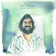 Seth Sherman: When The Moment Is True - CD