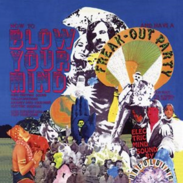 Unfolding: How To Blow Your Mind And Have A Freak-Out Party (Orange Sunshine Vinyl) - Vinyl