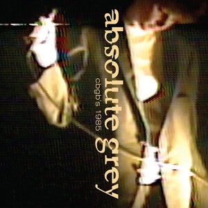 Absolute Grey: Live At Cbgbs 1985 - CD