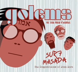 Golems of the Red Planet: Surf Masada (Tribute To John Zorn) - CD