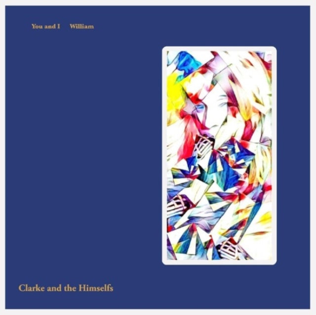 Clarke and the Himselfs: You And I / William - Vinyl