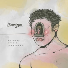Bearings: Nothing Here Is Permanent - Vinyl
