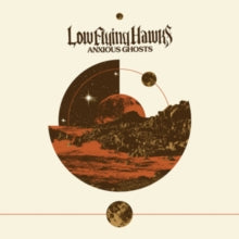 Low Flying Hawks: Anxious Ghosts - CD