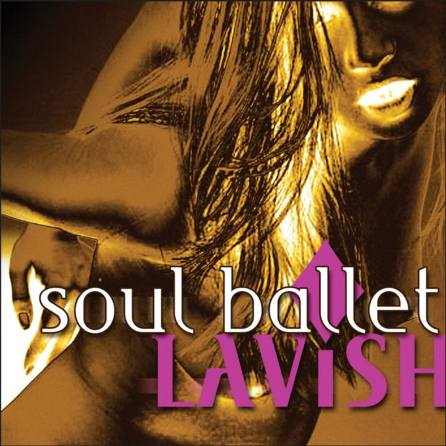 Soul Ballet: Lavish - CD