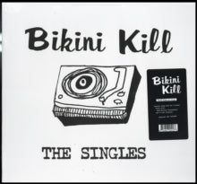 Bikini Kill: The Singles - Vinyl