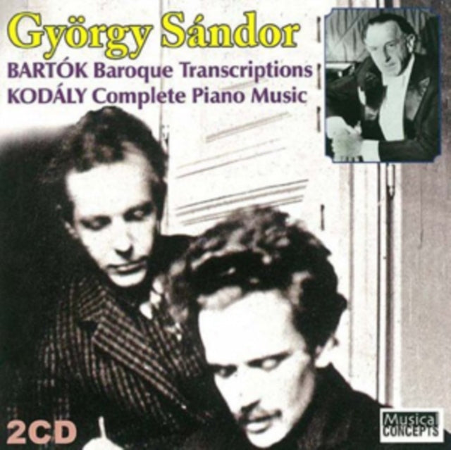 Gyorgy Sandor: Bartok / Kodaly: Baroque Transcriptions / Complete Piano Music - CD