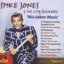 Spike Jones and His City Slickers: Spike Jones Mistaken Music - CD