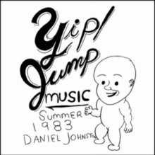 Daniel Johnston: Yip Jump Music - Vinyl