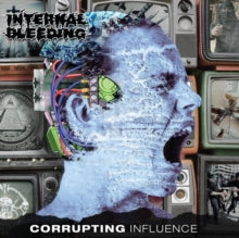 Internal Bleeding: Corrupting Influence - CD