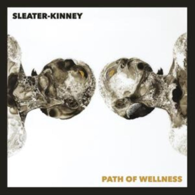 Sleater-Kinney: Path Of Wellness (White Opaque Vinyl) (Indie Exclusive) - Vinyl