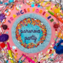 Frances Forever: Paranoia Party EP - CD
