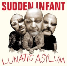 Sudden Infant: Lunatic Asylum - CD