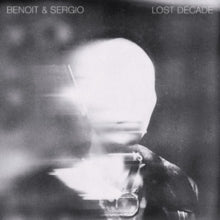 Benoit & Sergio: Lost Decade - Vinyl