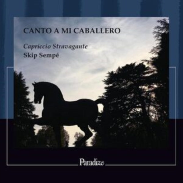 Capriccio Stravagante / Skip Sempe: Canto A Mi Caballero - CD