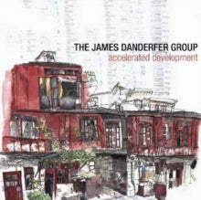 The James Danderfer Group: Accelerated Development - CD