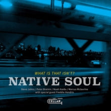 Native Soul: What Is That Isnt ? - CD