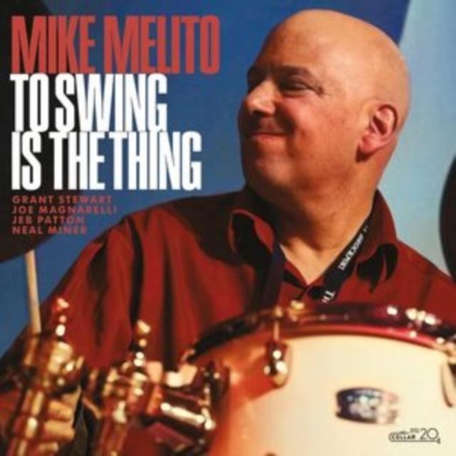Mike Melito: To Swing Is The Thing - CD