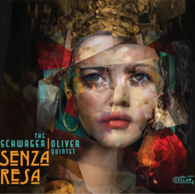 The Schwager/Oliver Quintet: Senza Resa - CD