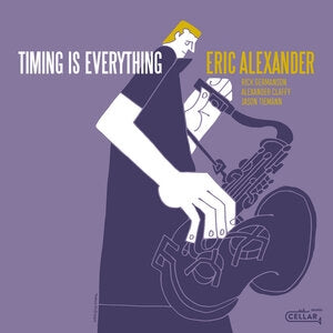 Eric Alexander: Timing Is Everything - CD