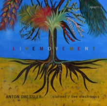Anton Dressler: Anton Dressler: Livemovement - CD