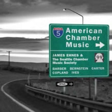 Seattle Co / Ehnes: American Chamber Music - CD