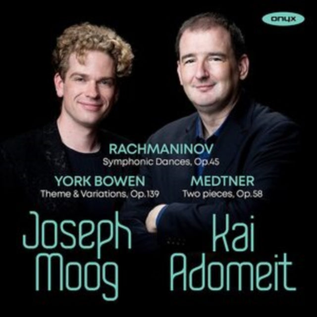 Joseph Moog / Kai Adomeit: Rachmaninoff / York Bowen & Medtner - CD