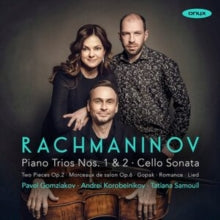 Pavel Gomziakov / Andrey Korobeinikov / Tatiana Samouil: Rachmaninov: Piano Trios Nos. 1 & 2 / Cello Sonata - CD