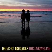 Drive-By Truckers: The Unraveling - Vinyl