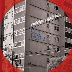Rodrigo y Gabriela: Ourhome - Vinyl