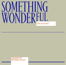 Henriette Sennenvaldt: Something Wonderful - Vinyl