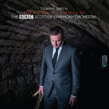 Tommy Smith & The Bbc Scottish Symphony Orchestra: Modern Jacobite - CD
