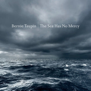 Bernie Taupin: The Sea Has No Mercy - Vinyl