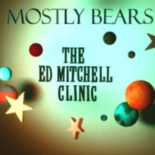 Mostly Bears: The Ed Mitchell Clinic - CD