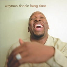 Wayman Tisdale: Hang Time - CD