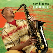 Tom Braxton: Bounce - CD